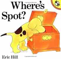Amazon | Where's Spot? | Hill, Eric | Children's Books